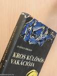 Kros különös vakációja/Kros kalandjai