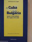 Foto da Cuba, videotape della Bulgaria