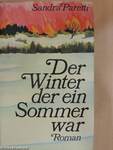 Der Winter der ein Sommer war