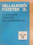 A lízingről őszintén vállalkozóknak