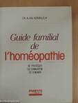 Guide familial de l'homéopathie