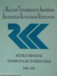 A Magyar Tudományos Akadémia Regionális Kutatások Központja munkatársainak szakirodalmi tevékenysége