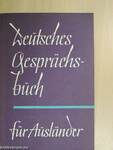 Deutsches Gesprächsbuch für Ausländer