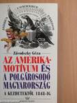 Az Amerika-motívum és a polgárosodó Magyarország