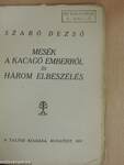 Mesék a kacagó emberről és Három elbeszélés