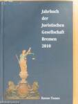 Jahrbuch der Juristischen Gesellschaft Bremen 2010