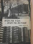 Házunk tája - házunk rendje