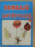 Bombajó anyósviccek