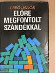 Előre megfontolt szándékkal (dedikált példány)