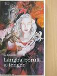 Lángba borult a tenger