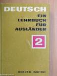 Deutsch - Ein Lehrbuch für Ausländer 2.