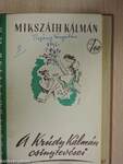 A Sándor körül/Az ezerkettedik éjszaka/Három királyok csillaga/A nagybácsi álma/A Krúdy Kálmán csínytevései