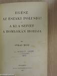 Egész az északi polusig!/A ki a szivét a homlokán hordja