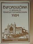 Évfordulóink a műszaki és természettudományokban 1984