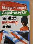 Magyar-angol/Angol-magyar vállalkozói (marketing) szótár