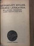 Gyüjtemény Ady Endre verseiből/Tragédia/Szétfoszlott idyllek-Ő felsége látogatása/Esti út/Tallózó évek/Vallomások és tanulmányok/A tavasz napja sütötte...