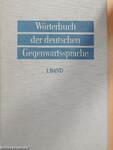 Wörterbuch der deutschen Gegenwartssprache 1.