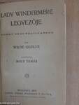 Lady Windermere legyezője/Három mese/Heródiás/A kyméi énekes/Mit tanuljanak a lányok