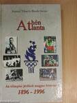 Athén, Atlanta - Az olimpiai játékok magyar érmesei 1896-1996