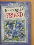 To a very special friend