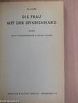 Die Frau mit der Spinnenhand