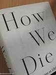 How We Die