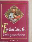 Eucharistische Zwiegespräche