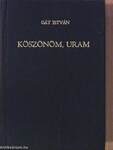 Köszönöm, Uram