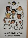 A mennyei atya szeret minket