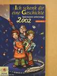 Ich schenk dir eine Geschichte 2002