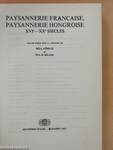 Paysannerie francaise, paysannerie hongroise XVI-XX siecles