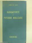 Radioactivité et physique nucléaire