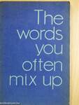 The Words you Often Mix Up