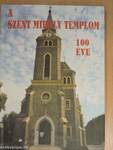 A Szent Mihály templom 100 éves története