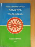 Maladyipe/Találkozás