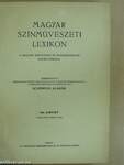 Magyar színművészeti lexikon III. (töredék)