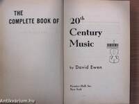 The Complete Book of 20th Century Music
