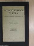 Kazinczy Ferencz és kora I. (töredék)