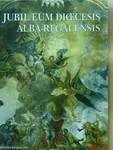 Jubilaeumi Dicecesis Alba-Regalensis