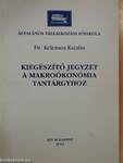 Kiegészítő jegyzet a makroökonómia tantárgyhoz