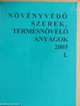 Növényvédő szerek, termésnövelő anyagok 2005. I.