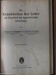 Krankheiten der Harnorgane/Krankenheiten des Verdauungskanals, der Eingeweidedrüsen und des Peritoneums/Krankenheiten der Kreislaufsorgane/Die Krankenheiten der Leber mit Einschluß der hepatolienalen Affektionen