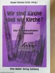 Wir sind Kirche - sind wir Kirche?