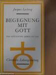 Begegnung mit Gott