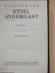 Etzel Andergast I-II.