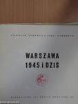 Warszawa 1945 i dzis