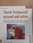 Durch Teebaumöl gesund und schön