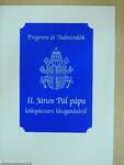 Program és tudnivalók II. János Pál pápa lelkipásztori látogatásáról