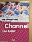 Channel your English - Pre-Intermediate - Student's book