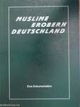 Muslime erobern Deutschland